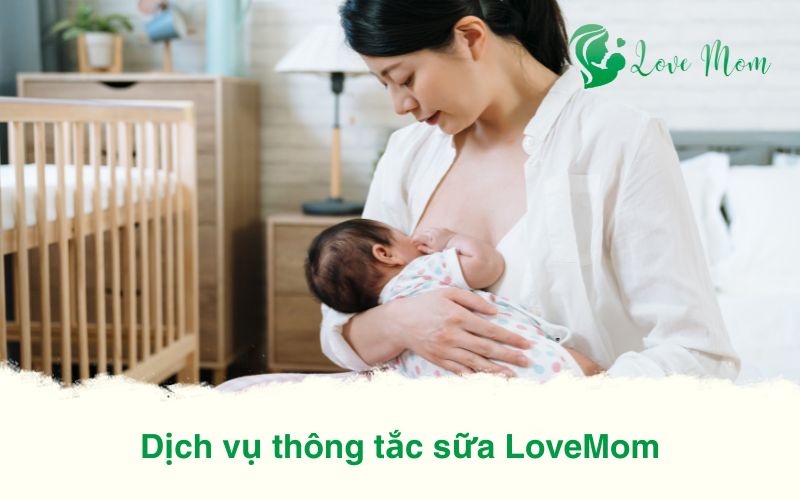 LoveMom-Dich-vu-Thong-tac-tia-sua-chuyen-nghiep-tai-nha